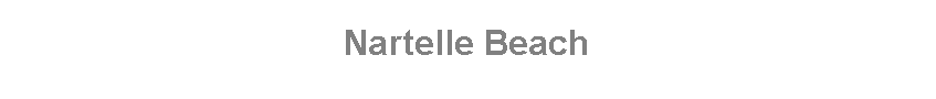 Text Box: Nartelle Beach